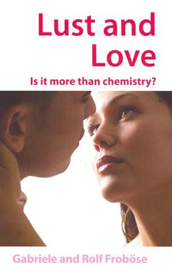 Lust and Love - is it more than just chemistry?